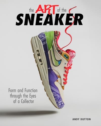 Out of the Box: The Rise of Sneaker Culture: Semmelhack, Elizabeth