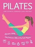Pilates: Core Strength, Exercises, Daily Routines (Health & Fitness) by