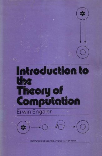 Introduction to the Theory of Computation (Computer science and applied mathematics)