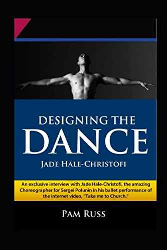 Designing the Dance: Jade Hale-Christofi by Pam Russ