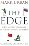 The Edge: Is the Military Dominance of the West Coming to an End?