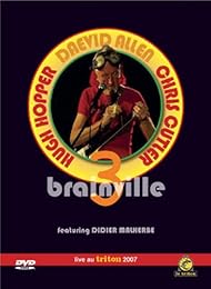 Daevid Allen - Brian Hopper - Hugh Cutler - Featuring Didier Malherbe - Brainville 3