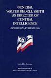 Book cover for General Walter Bedell Smith as Director of Central Intelligence, October 1950-February 1953
