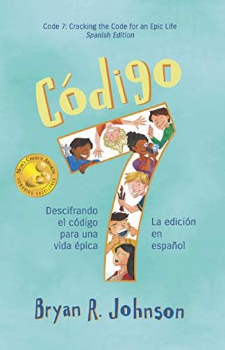 Código 7: Descifrando el código para una vida épica (La edición en