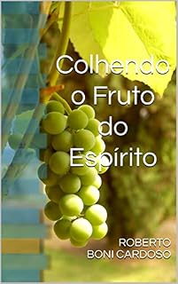 Livro Colhendo o Fruto do Espírito