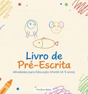 Livro Livro de Pré-Escrita: Atividades para Educação Infantil (4-5 anos)