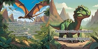 Livro Pedrinho o Dino Aventureiro: Os Morangos Silvestres