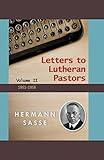Letters to Lutheran Pastors: Volume II by Hermann Sasse