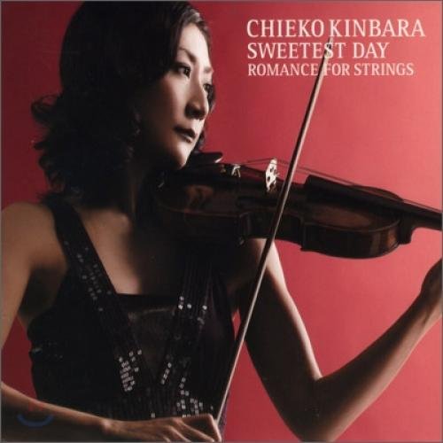Chieko Kinbara (Chieko Kinvara) - Sweetest Day: Romance For Strings [Korean import]