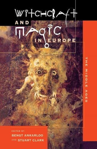 Witchcraft and Magic in Europe: The Period of the Witch Trials