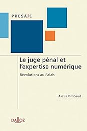 Le  juge pénal et l'expertise numérique