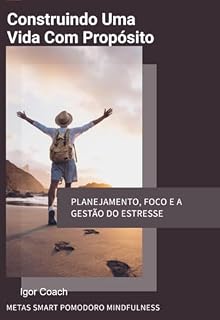 Livro Construindo Uma Vida Com Propósito