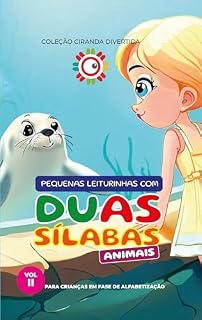 Livro Pequenas leiturinhas com DUAS SÍLABAS - Volume II: Para crianças em fase de alfabetização (Ciranda Divertida)
