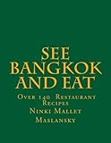 See Bangkok and Eat: Recipe Book by Ninki Mallet
