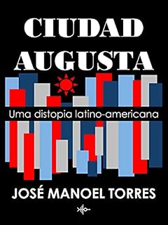 Livro CIUDAD AUGUSTA: Uma distopia latino-americana