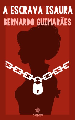 A Escrava Isaura - Clássicos de Bernardo Guimarães (Portuguese Edition)