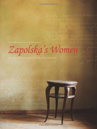 Zapolska's Women: Three Plays: Malka Szwarcenkopf, the Man and Mrs Maliczewska (Playtext Series) by Teresa Murjas (2013-08-27)