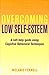 Overcoming Low Self-Esteem: A Self-Help Guide Using Cognitive Behavioral Techniques