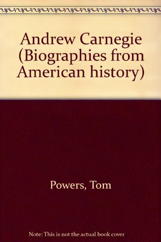 Andrew Carnegie (Biographies from American history)