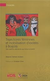 Trajectoires féminines et mobilisation d'exilées à Bogotá