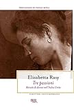 Image de Tre passioni: Ritratti di donne nell'Italia Unita (Italian Edition)