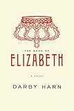 The Book of Elizabeth by Mr. Darby Gavin Harn