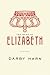 The Book of Elizabeth by Mr. Darby Gavin Harn