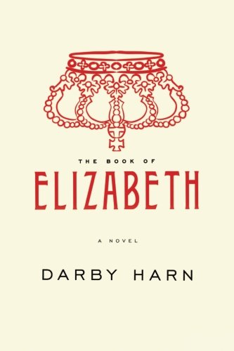 The Book of Elizabeth by Mr. Darby Gavin Harn