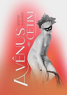 Livro A Vênus de Cetim: O sadomasoquismo no Brasil