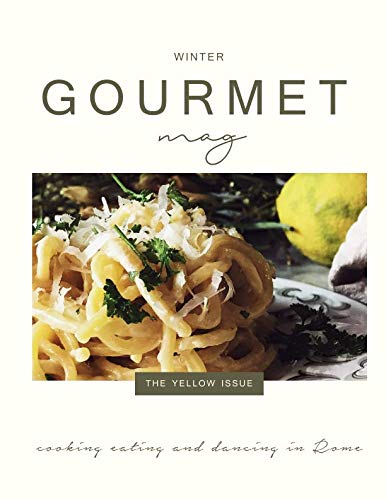 The Gourmet Mag | The Yellow Issue: Winter The Gourmet Mag | The Yellow Issue: Winter