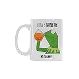 That's None Of My Business Coffee Mug or Tea Cup