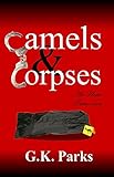 Camels and Corpses (Alexis Parker Book 6)