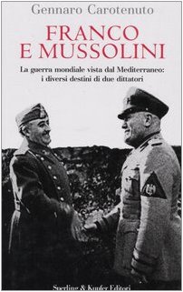 Francomussolini Rafles Anbreakarir: Scarica Franco e Mussolini - Gennaro Carotenuto pdf