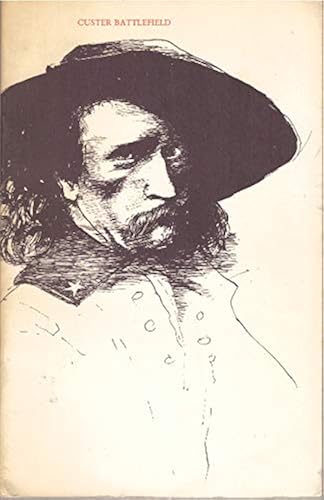 Download Custer Battlefield, a History and Guide to the Battle of the Little Bighorn: Custer Battlefield PDF