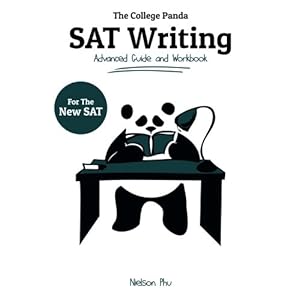 The College Panda's SAT Writing: Advanced Guide and Workbook for the New SAT