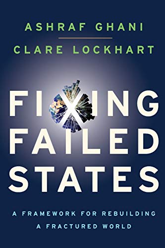 Fixing Failed States: A Framework for Rebuilding a Fractured World cover