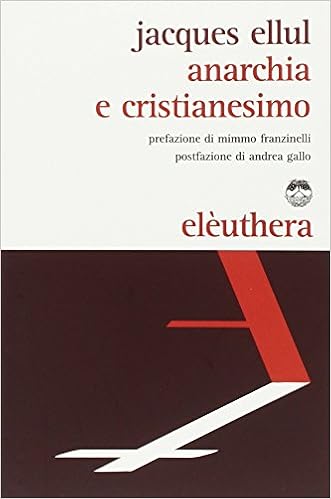 Jacques Ellul – Anarchia e Cristianesimo (2016)