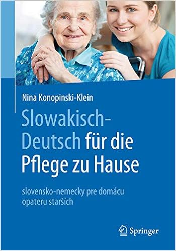 Slowakisch Deutsch Fur Die Pflege Zu Hause Slovensko Nemecky Pre Domacu Opateru Starsich German And Slovak Edition 9783662490242 Medicine Health Science Books Amazon Com Slowakisch Deutsch Fur Die Pflege Zu Hause Slovensko Nemecky Pre Domacu Opateru Starsich German And Slovak Edition 9783662490242 Medicine Health Science Books Amazon Com