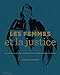 Les femmes et la justice : Les avocates, les magistrates et les accusées passent à la barre by 
