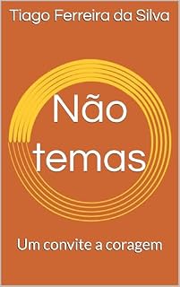 Livro Não temas: Um convite a coragem