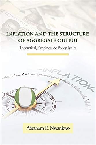Inflation and the Structure of Aggregate Output: Theoretical, Empirical and Policy Issues