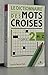 Dictionnaire marabout mots Croisés t02 by 