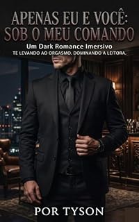 Livro Apenas Eu e Você: Sob o Meu Comando