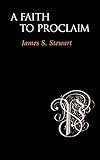 A Faith to Proclaim by