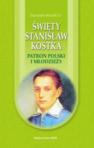 Swiety Stanislaw Kostka