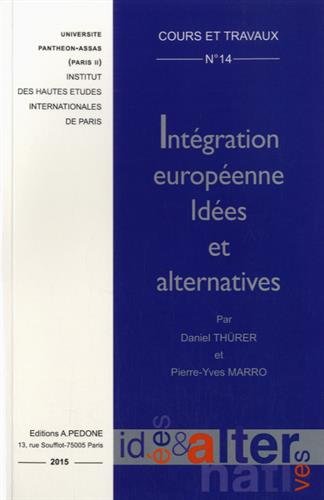 Intégration européenne, idées et alternatives
