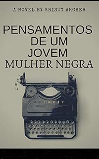 Livro Pensamentos   de um  jovem  mulher negra