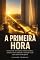 Livro A Primeira Hora: Rotina matinal realista — para quem odeia acordar de madrugada
