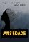 Livro O que você precisa saber sobre Ansiedade