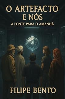 Livro O Artefacto e Nós: A Ponte para o Amanhã